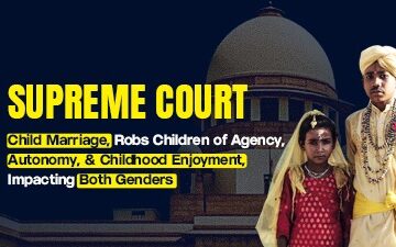 Supreme Court mandates exclusive Child Marriage Officers, fast-tracks cases, and boosts accountability to end child marriages in India. Learn the key directives.